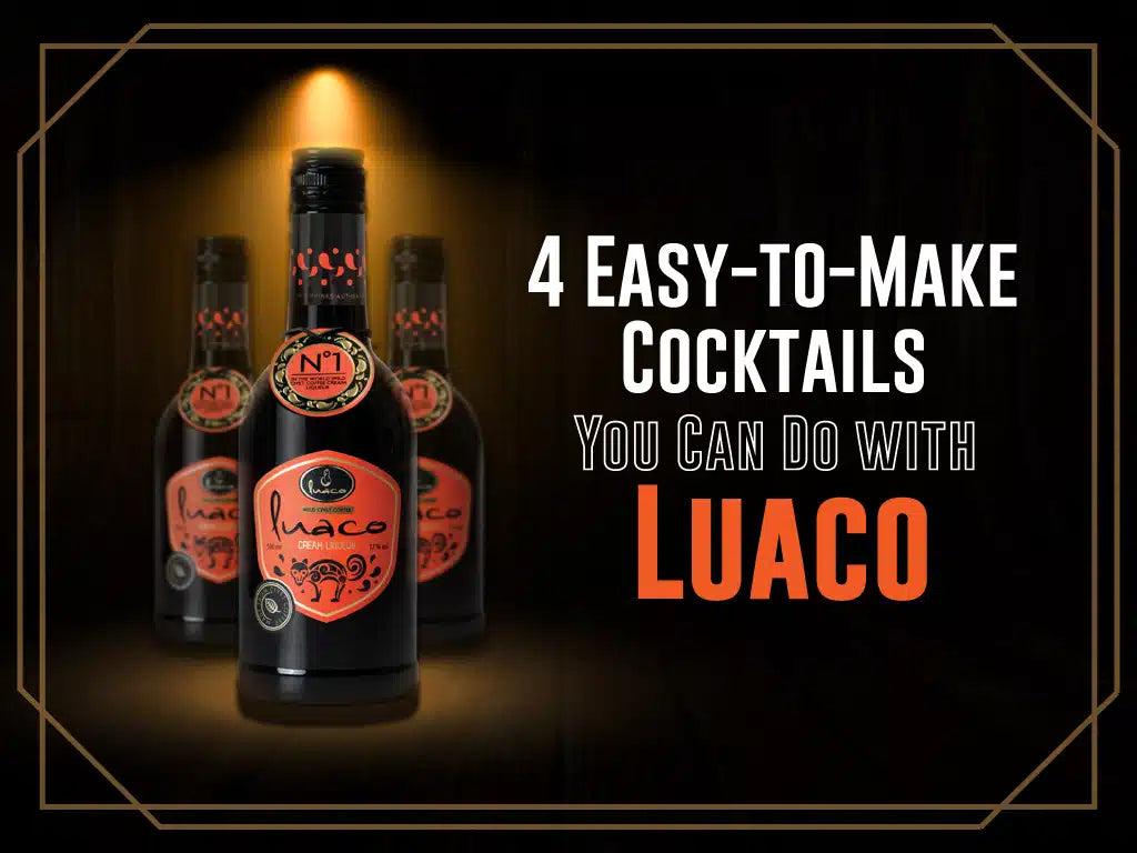 4 Easy-to-Make Cocktails You Can Do with Luaco