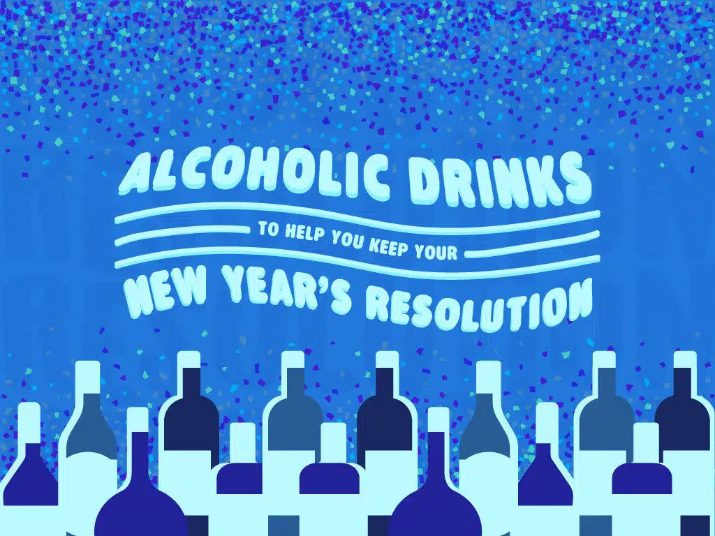 Alcoholic Drinks to Help You Keep Your New Year’s Resolutions